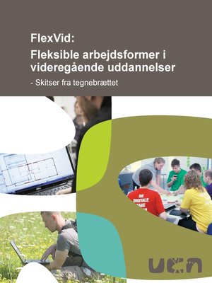 cover image of FlexVid--Fleksible arbejdsformer i videregående uddannelser